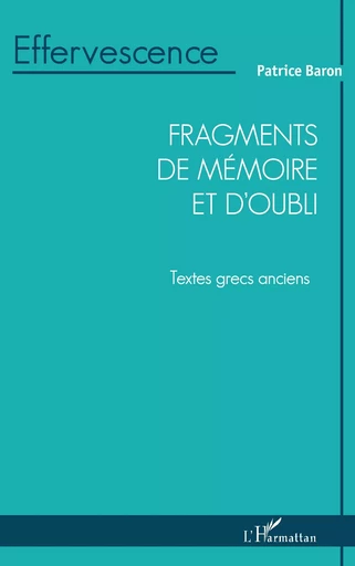 Fragments de mémoire et d'oubli - Patrice Baron - Editions L'Harmattan