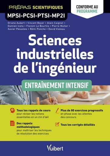 Sciences industrielles de l'ingénieur MPSI-PCSI-PTSI-MP2I - Entraînement intensif - Conforme au programme - Damien Iceta, Rémi Ponche, Pierre Muller, Florent le Bourhis, Oriane Aubert, Alain Caignot, Xavier Pessoles, Vincent Boyer, David Violeau - Vuibert