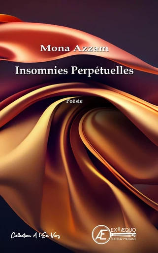 Insomnies perpétuelles - Mona Azzam - Ex Aequo