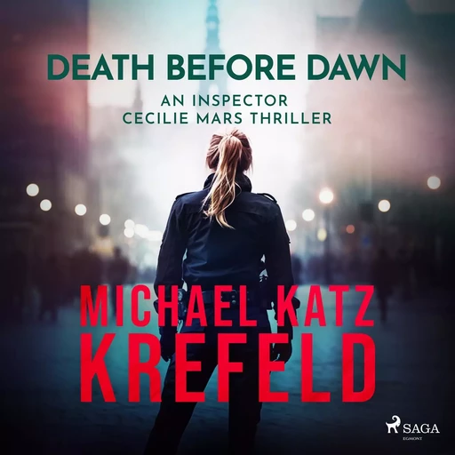 Death Before Dawn: An Inspector Cecilie Mars Thriller - Michael Katz Krefeld - Saga Egmont International