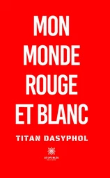 Mon monde rouge et blanc