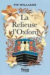 La Relieuse d'Oxford - Le roman féministe historique inspiré d'une histoire vraie - Nouveauté 2024