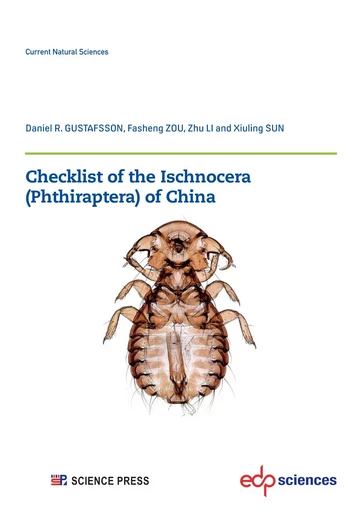 Checklist of the Ischnocera (Phthiraptera) of China - Daniel Gustafsson, Fasheng Zou, Zhu Li, Xiuling Sun - EDP sciences