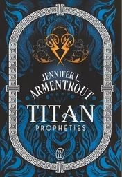 Titan (Tome 4) - Prophéties