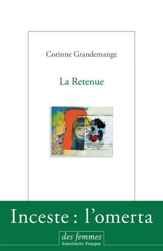 La Retenue - Corinne Grandemange - Des femmes