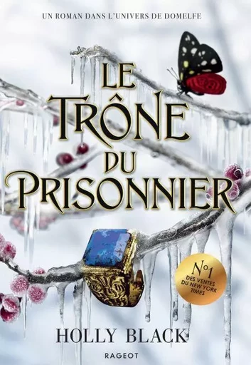 Le Trône du prisonnier - Holly Black - Rageot Editeur