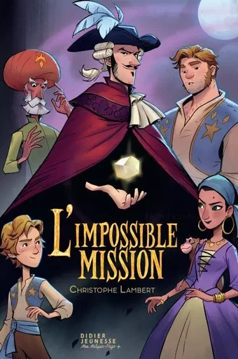 L'impossible mission - Christophe Lambert, Guilherme Franco - Didier Jeunesse