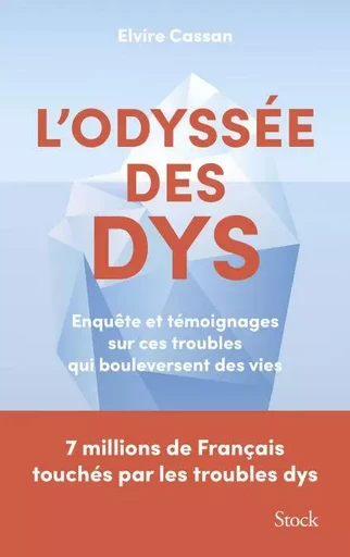 L'Odyssée des Dys - Elvire Cassan - Stock