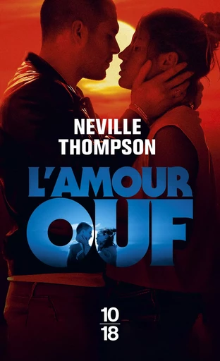 L'amour ouf - Neville Thompson - Univers Poche