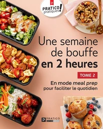 Une semaine de bouffe en 2 heures, tome 2