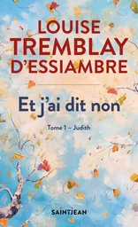 Et j'ai dit non, tome 1