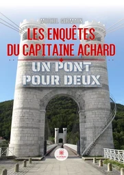 Les enquêtes du capitaine Achard