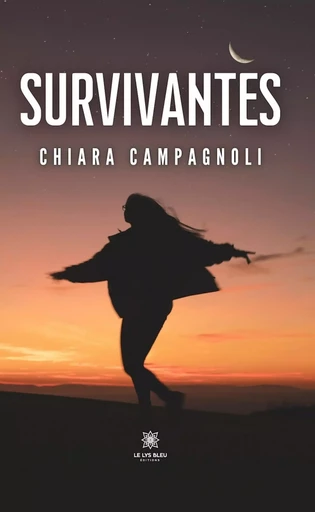 Survivantes - Chiara Campagnoli - Le Lys Bleu Éditions