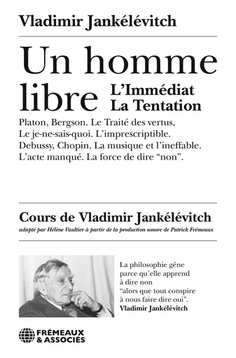 Un homme libre - Vladimir Jankélévitch - Éditions Frémeaux & Associés