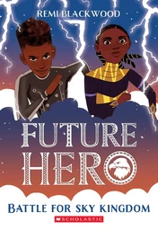 Battle for Sky Kingdom (Future Hero #4)