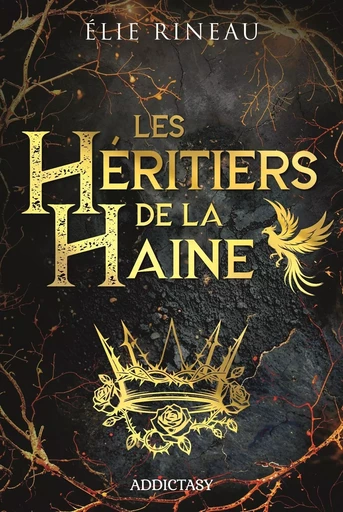 Les Héritiers de la haine - Elie Rineau - Addictasy