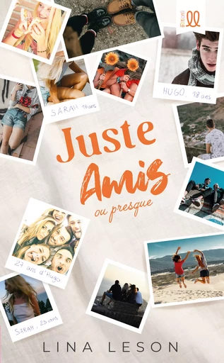 Juste amis... ou presque - Lina Leson - Éditions LL