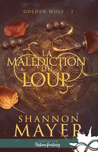 La malédiction du loup - Shannon Mayer - Moonlight