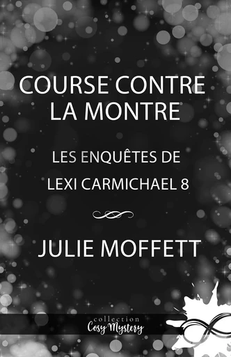 Course contre la montre - Julie Moffett - Collection Infinity