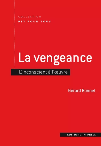 La Vengeance - Gérard Bonnet - Éditions In Press