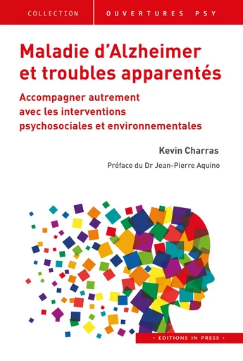 Maladie d’Alzheimer et troubles apparentés - Kevin Charras - Éditions In Press