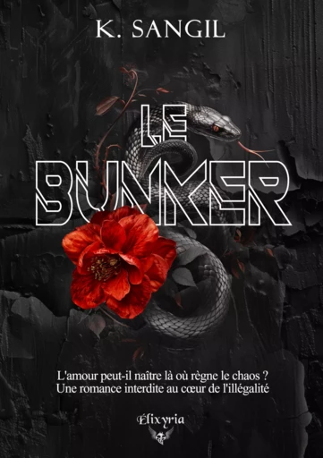 Le bunker - K. Sangil - Editions Elixyria