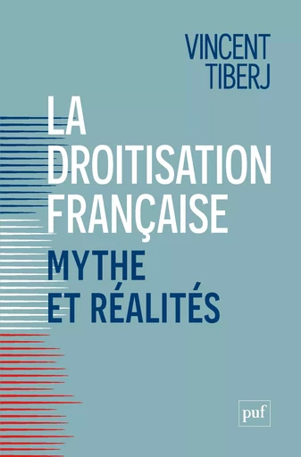 La droitisation française, mythe et réalités - Vincent Tiberj - Humensis