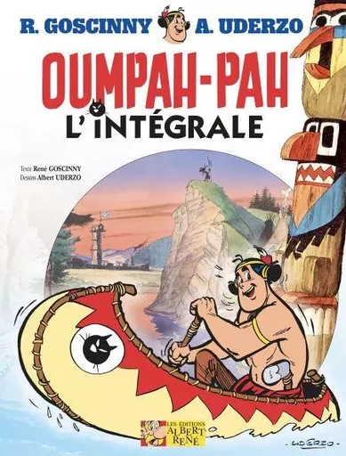 Oumpah-pah - L'intégrale - Albert Uderzo, René Goscinny - Editions Albert René