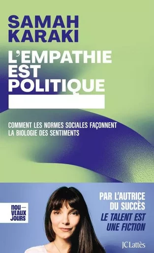 L'empathie est politique - Samah Karaki - JC Lattès