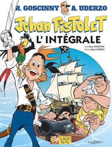 Jehan Pistolet - L'intégrale - René Goscinny, Albert Uderzo - Editions Albert René