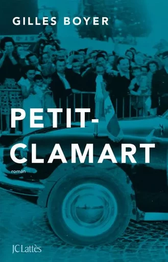 Petit-Clamart - Gilles Boyer - JC Lattès