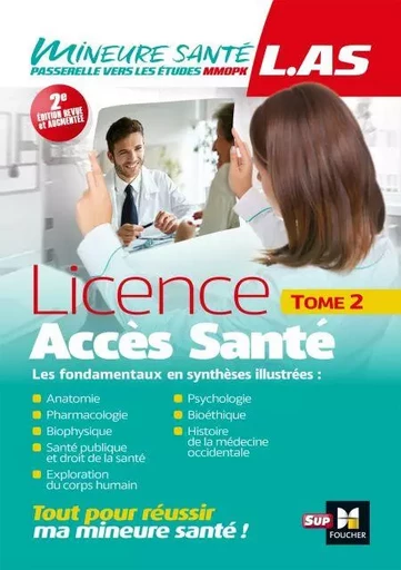 LAS - Licence Accès Santé - Tome 2 - Patrice Bourgeois, Hugo Espinosa, Adriana Erica Miele, Imane Agouti, Priscilla Benchimol, Sandrine Faure, Iman Laziz, André Le Texier, Nicolas Mineau, Richard Planells, Yann Riou - Foucher