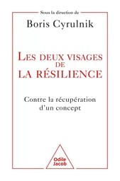 Les Deux Visages de la résilience