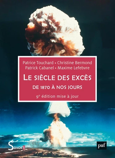 Le siècle des excès - Christine Bermond, Patrick Cabanel, Maxime Lefebvre - Humensis