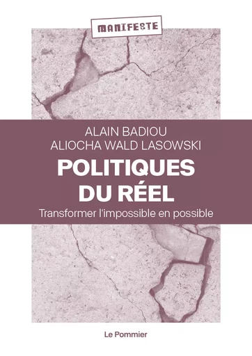 Politiques du réel - Alain Badiou, Aliocha Wald Lasowski - Humensis