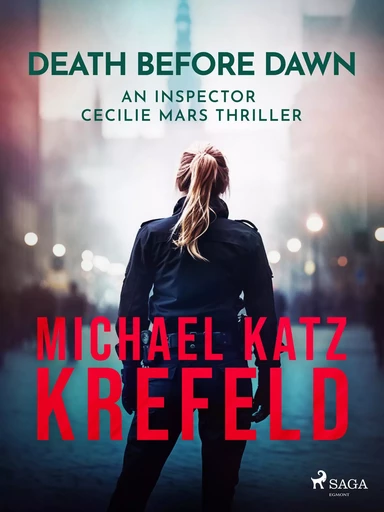 Death Before Dawn: An Inspector Cecilie Mars Thriller - Michael Katz Krefeld - Saga Egmont International