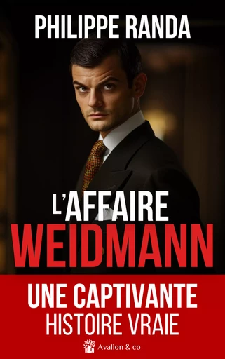 L'affaire Weidmann - Philippe Randa - Avallon & Combe