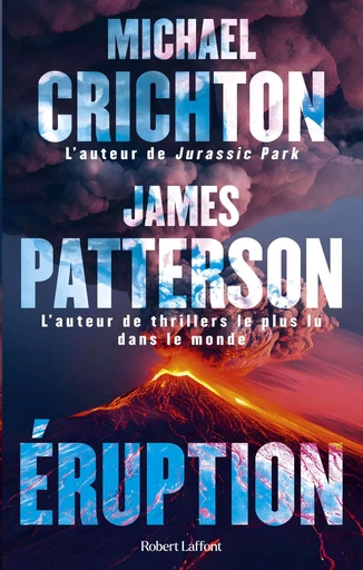 Eruption - Michael Crichton, James Patterson - Groupe Robert Laffont