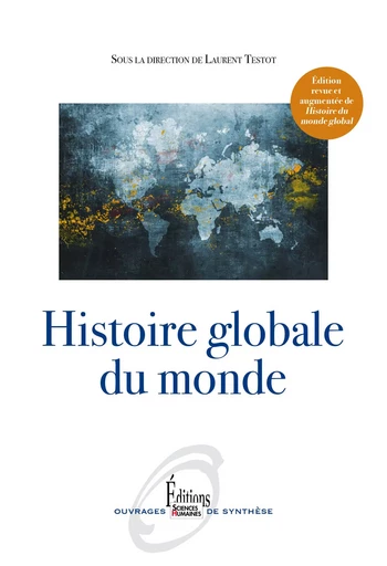 Histoire globale du monde -  - Sciences Humaines