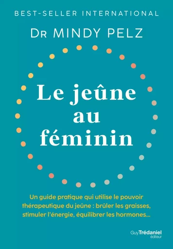 Le jeûne au féminin - Mindy Pelz - Tredaniel