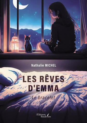 Les rêves d'Emma – Le bracelet - Michel Nathalie - Éditions Baudelaire