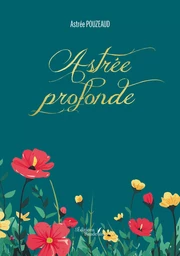 Astrée profonde