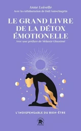 Le grand livre de la détox emotionelle