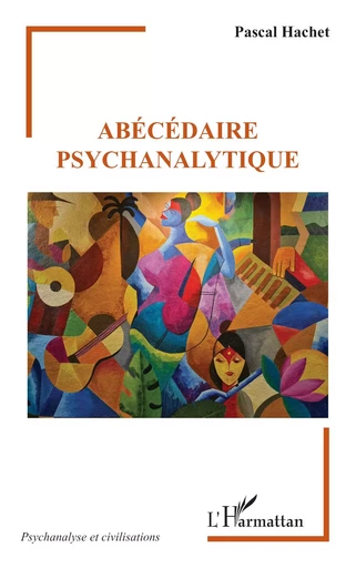 Abécédaire psychanalytique - Pascal Hachet - Editions L'Harmattan