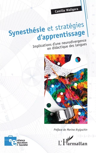 Synesthésie et stratégies d'apprentissage - Camille Waligora - Editions L'Harmattan