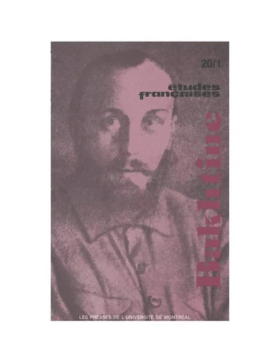 Études françaises. Volume 20, numéro 1, printemps 1984 - Laurent Mailhot, André Belleau, Marc Angenot, Wladimir Krysinski, M.-Pierrette Malcuzynski, Noël Audet, Anthony Wall, Kathy Sabo, Greg Marc Nielsen, Christiane Warner, Javier García Méndez, Ginette Michaud - Les Presses de l’Université de Montréal - Études françaises