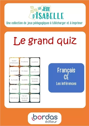 Le grand quiz CE1-CE2 - Les jeux d'Isabelle - Isabelle Kever - BORDAS