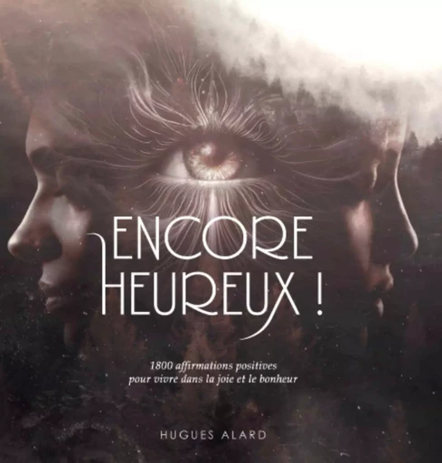 Encore heureux ! - Hugues Alard - Publishroom