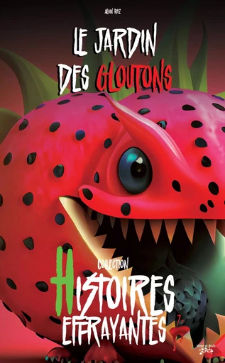 Le jardin des gloutons - Alain RUIZ - Les éditions Victor et Anaïs