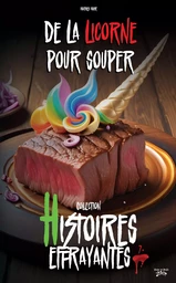 De la licorne pour souper